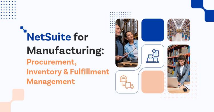 NetSuite for Manufacturing Blog 13 06 2024 1200X630 1